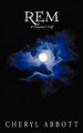 Rem: A Dreamer's Gift Cheryl Abbott 9781475917031