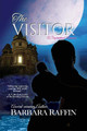 The Visitor: A Supernatural Romance Barbara Raffin 9780999187081