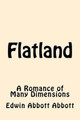 Flatland: A Romance of Many Dimensions Edwin Abbott Abbott 9781539610861