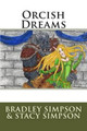 Orcish Dreams by Stacy L Simpson