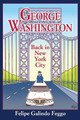 George Washington Back in New York City by Felipe Galindo