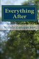 Everything After by Nicole Brooke Gerspacher