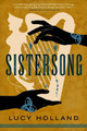 Sistersong Lucy Holland 9780316320894