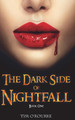 The Dark Side of Nightfall by Tim O'Rourke