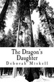 The Dragon's Daughter by Deborah Miskell