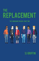 The Replacement by Sj Griffin