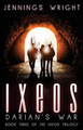 Ixeos: Darian's War Jennings Wright 9781494274740