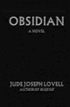 Obsidian by Jude Joseph Lovell