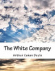 The White Company Arthur Conan Doyle Doyle 9781537680620