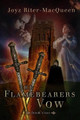 The Flamebearers Vow by Joyz Riter - Macqueen