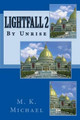 Lightfall 2 by M K Michael