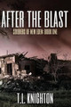 After the Blast by T L Knighton