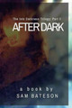After Dark by Sam Bateson