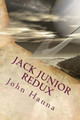 Jack Junior Redux by John David Hanna