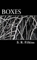 Boxes by S R Filkins