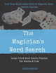 The Magician's Word Search: Test Your Mind Power With 60 Magical Word Search Puzzles Chris Terry Burton 9781077866942