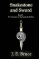 Snakestone and Sword by J E Bruce