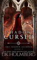 Shadow Cursed by D K Holmberg