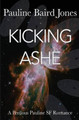 Kicking Ashe by Pauline Baird Jones