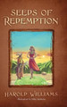 Seeds of Redemption Harold Williams 9781478774112