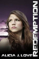 Redemption by Alicia J Love