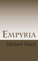 Empyria by Michael Diack