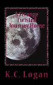 A Strange Twisted Journey Home by K C Logan