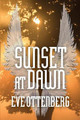 Sunset at Dawn by Eve Ottenberg