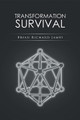 Transformation Survival Brian Richard James 9781514455708