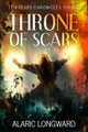 Throne of Scars by Alaric Longward