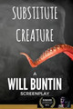 Substitute Creature by Will Buntin