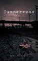 Summerwood by James Howerton
