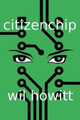Citizenchip by Wil Howitt