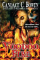 Voodoo Fire by Candace C Bowen