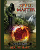 Wizard's Quest: Spell Master: Book One Blaine Hart 9781640481008