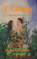 Destiny: A Chance Encounter Yashoda Mann 9781490728551