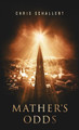Mather's Odds Christopher Herbert Schallert 9781640856578