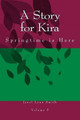 A Story for Kira: Springtime is Here Janet Lynn Smith 9781497532069