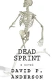 Dead Sprint by David P Anderson