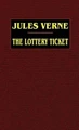 Lottery Ticket by Jules Verne