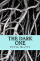 The Dark One by Fredeick Peter Watts