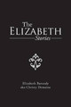 The Elizabeth Stories by Elizabeth Baroody Aka Christy Demaine