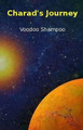 Charad's Journey by Voodoo Shampoo