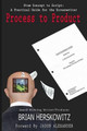 Process to Product by Brian Herskowitz