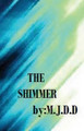 The Shimmer by Debra Duke