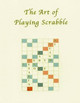 The Art of Playing Scrabble by Espy & Bob Navarro