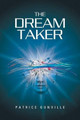 The Dream Taker by Patrice Gunville