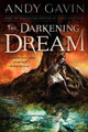 The Darkening Dream Andy Garvin 9781937945015