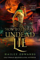 How to Live an Undead Lie by Hailey Edwards