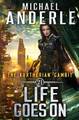 Life Goes On by Michael Anderle